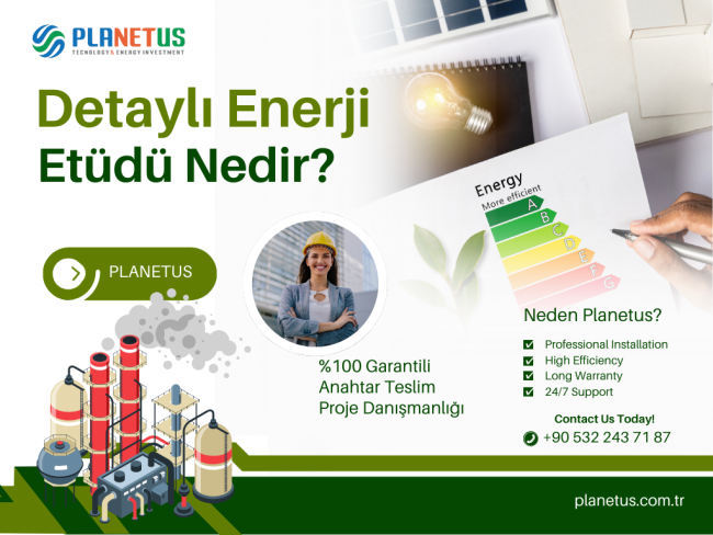 Detaylı Enerji Etüdü Nedir Detaylı Enerji Etüdü Nedir