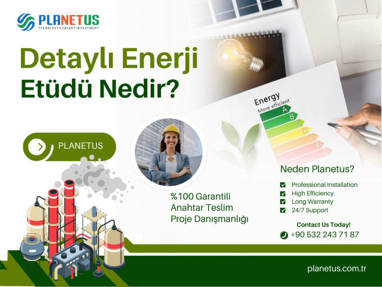 Detaylı Enerji Etüdü Nedir Detaylı Enerji Etüdü Nedir