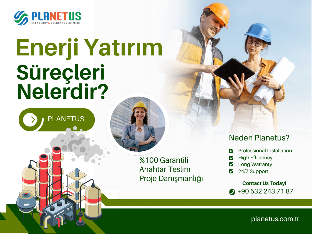 Enerji Yatırım Proje Süreçleri Nelerdir Enerji Yatırım Proje Süreçleri Nelerdir?