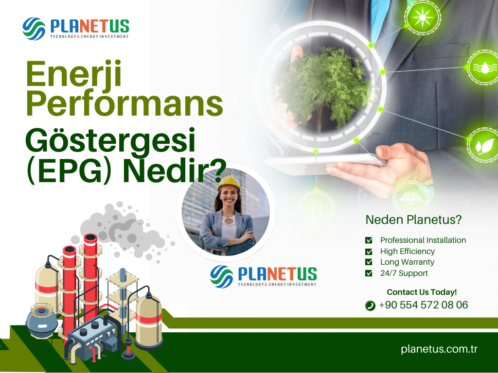 Enerji Performans Göstergesi (EPG) Nedir? Enerji Performans Göstergesi (EPG) Nedir?