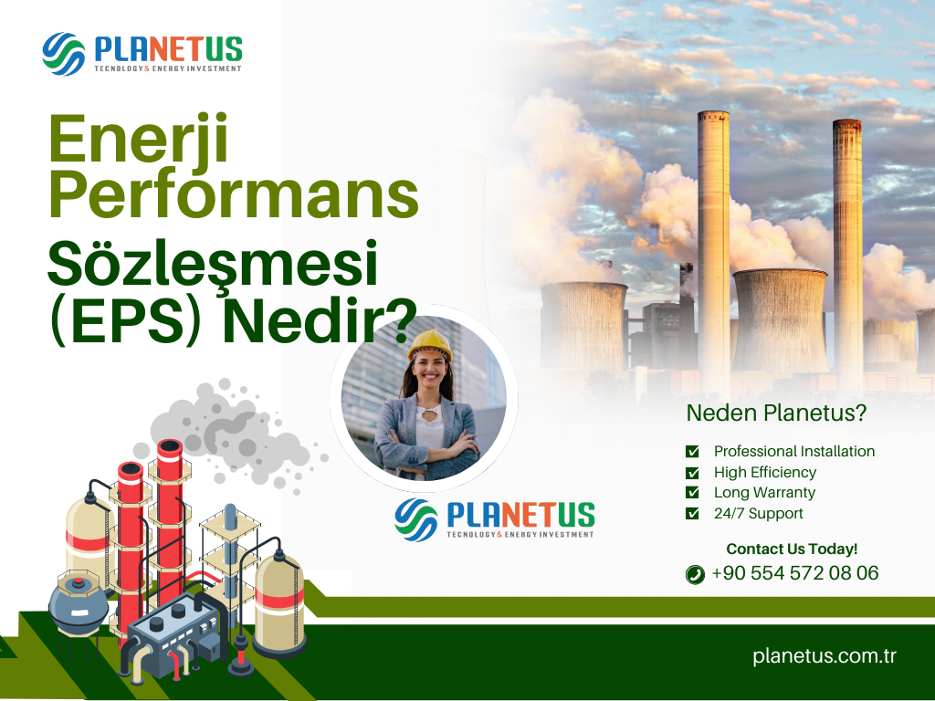 Enerji Performans Sözleşmesi (EPS) Nedir? Enerji Performans Sözleşmesi (EPS) Nedir?