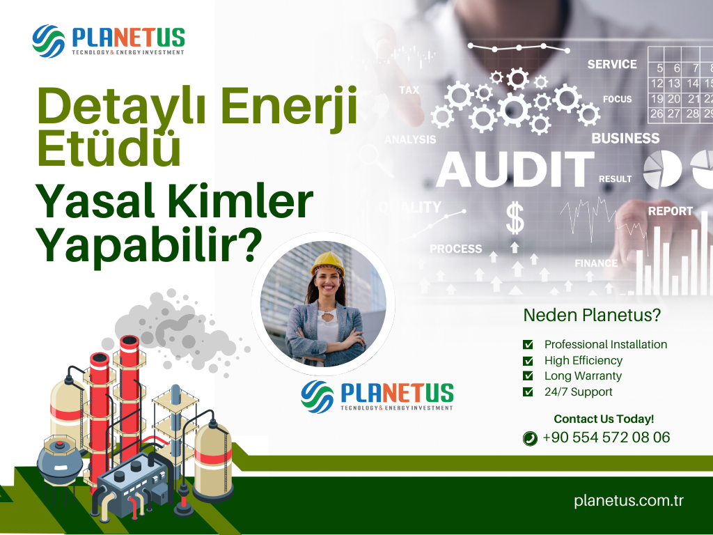 Enerji etüdü kimler yapabilir Enerji etüdü kimler tarafından yapabilir?