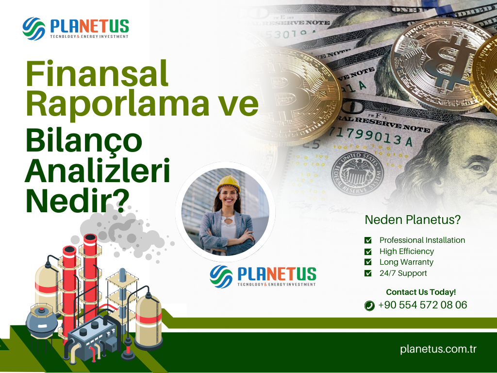 Finansal Raporlama ve Bilanço Analizleri Nedir Finansal Raporlama ve Bilanço Analizleri Nedir?