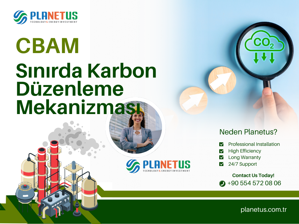Sınırda Karbon Düzenleme Mekanizması Nedir Sınırda Karbon Düzenleme Mekanizması CBAM