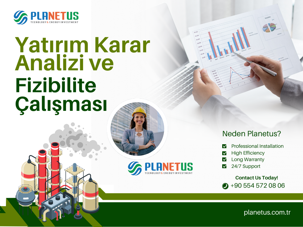 Yatırım Karar Analizi ve Fizibilite Çalışması Yatırım Karar Analizi ve Fizibilite Çalışması Nedir?