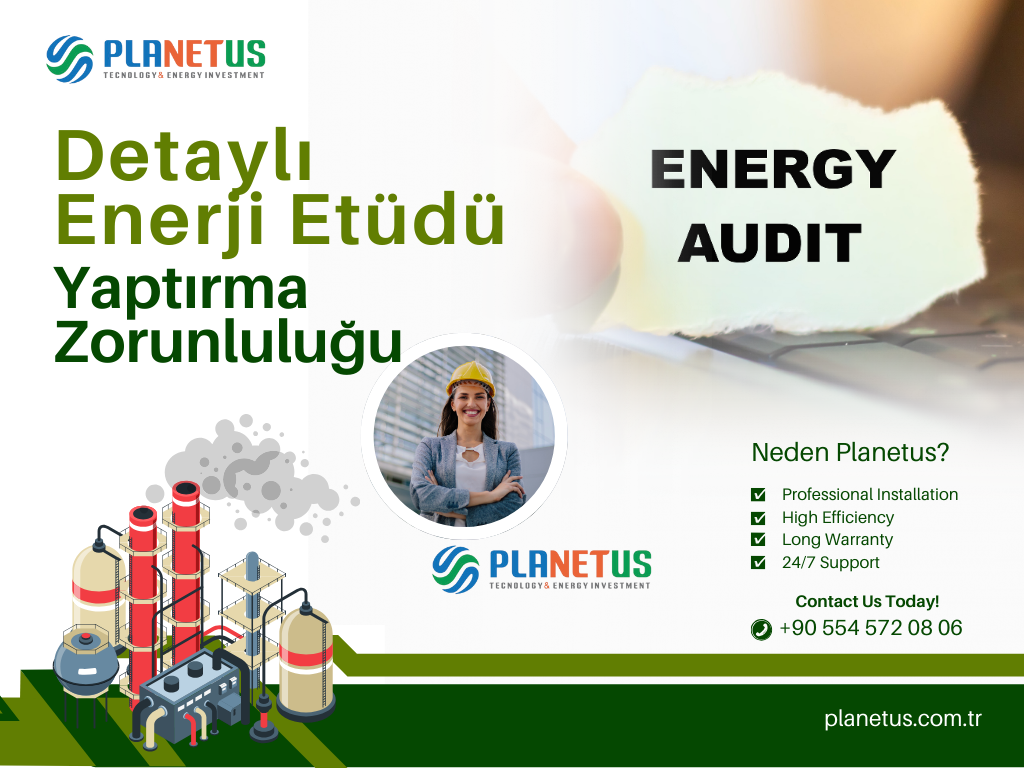 Detaylı Enerji Etüdü Yaptırma Zorunluluğu Detaylı Enerji Etüdü Yaptırma Zorunluluğu