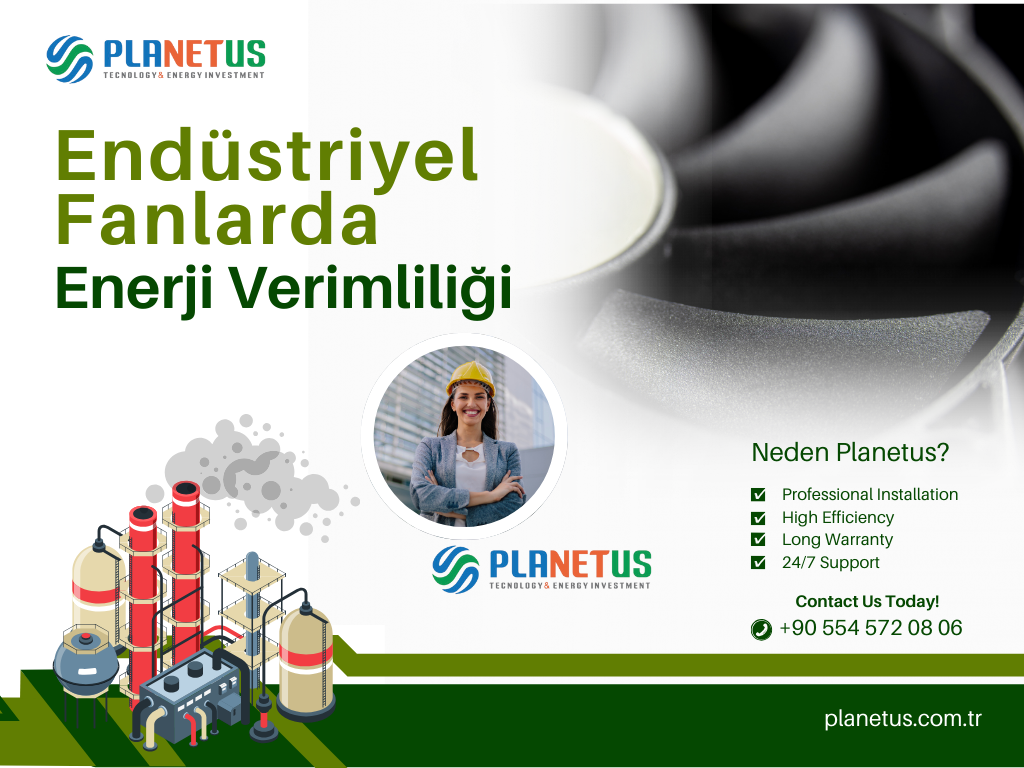 Endüstriyel Fanlar ve Enerji Verimliliği Endüstriyel Fanlar ve Enerji Verimliliği