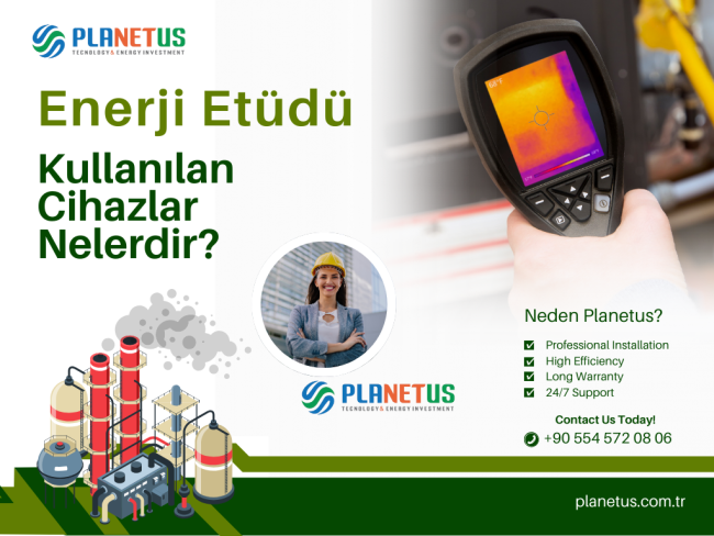 Enerji Etüdünde Kullanılan Cihazlar Enerji Etüdünde Kullanılan Cihazlar