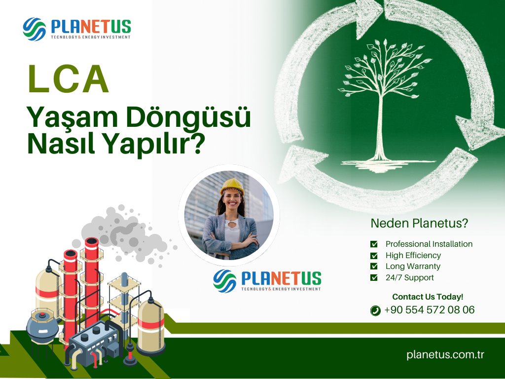 Yaşam Döngüsü Analizi LCA Nasıl Yapılır? Yaşam Döngüsü Analizi LCA Nasıl Yapılır?