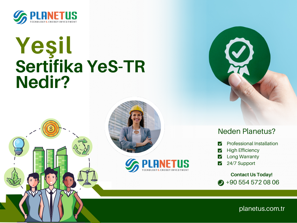 Yeşil Sertifika YeS-TR Nedir Yeşil Sertifika YeS-TR Nedir?
