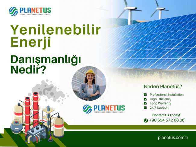 Ynilenebilir Enerji Danışmanlığı Nedir? Ynilenebilir Enerji Danışmanlığı Nedir?
