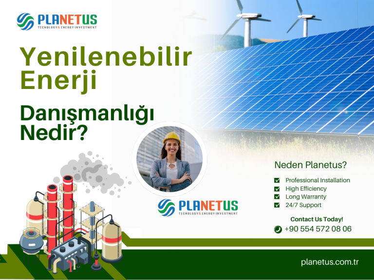 Ynilenebilir Enerji Danışmanlığı Nedir? Ynilenebilir Enerji Danışmanlığı Nedir?