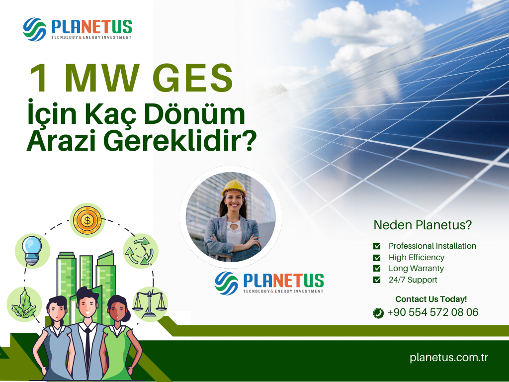 1 MW GES İçin Kaç Dönüm Arazi Gereklidir