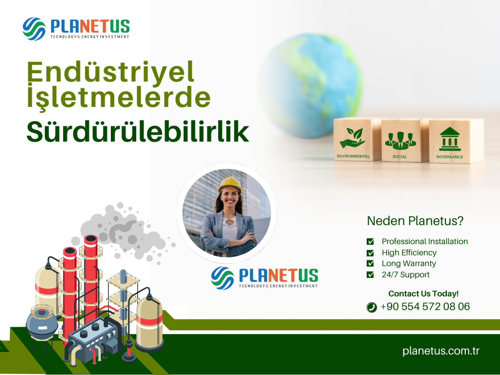 Endüstriyel İşletmelerde Sürdürülebilirlik Endüstriyel İşletmelerde Sürdürülebilirlik