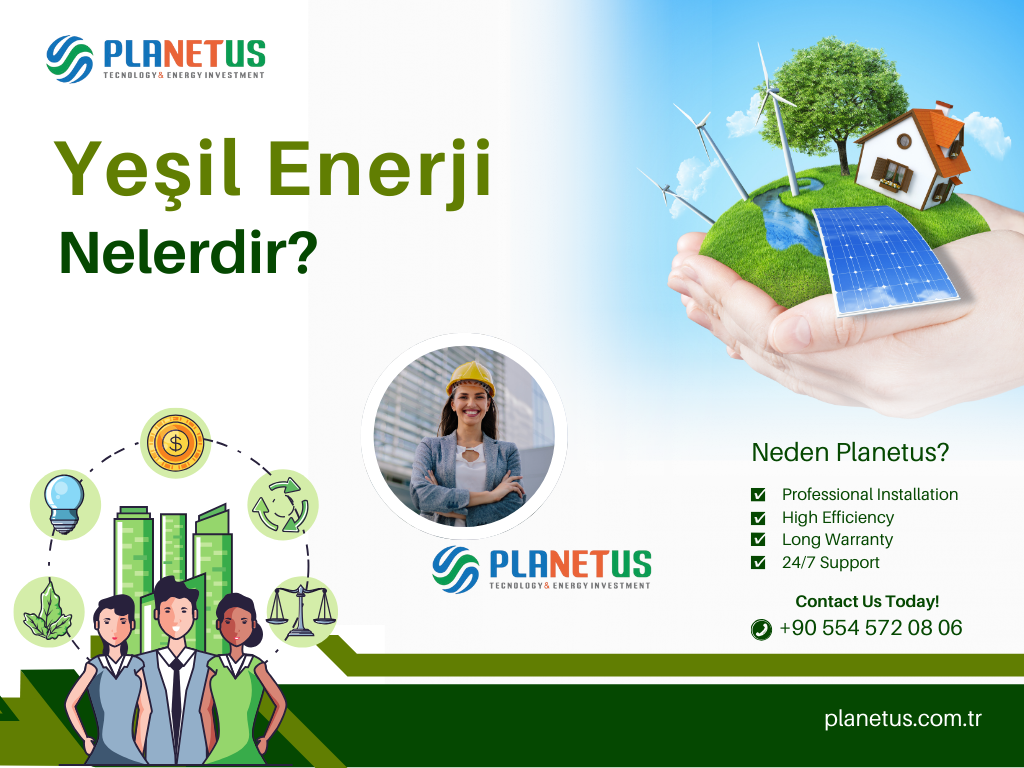Yeşil enerjiler nelerdir? Yeşil enerjiler nelerdir?