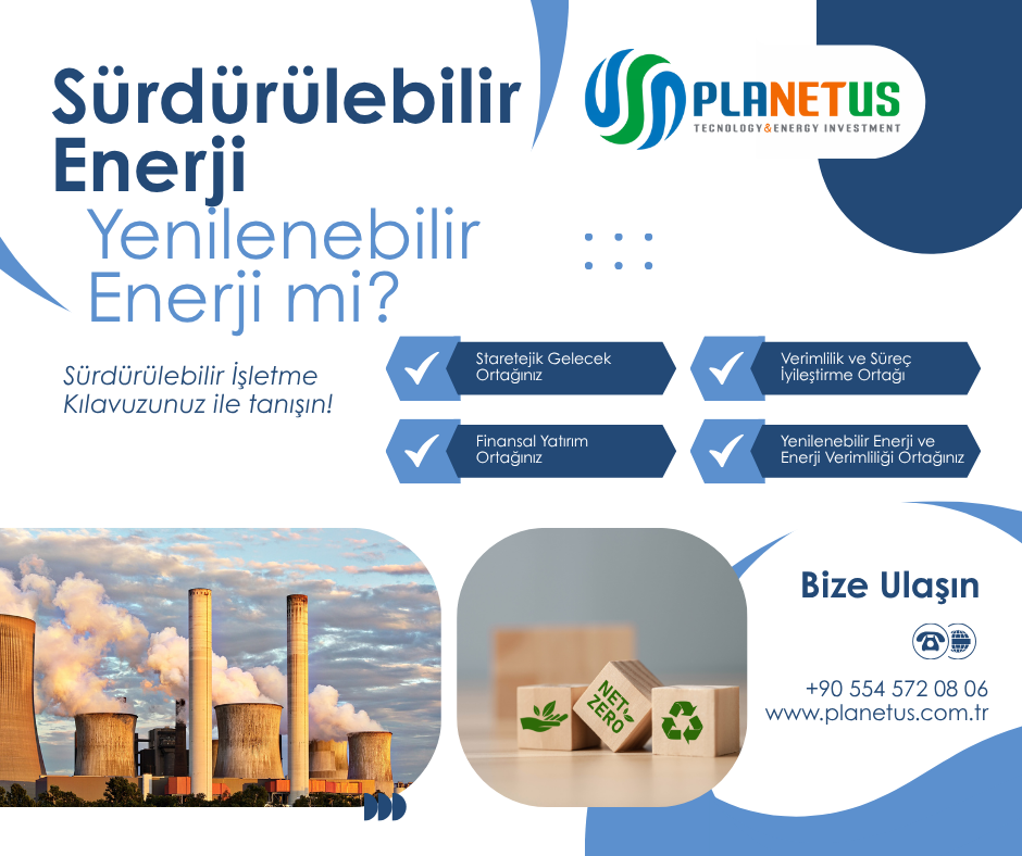 Sürdürülebilir Enerji ile Yenilenebilir Enerji Aynı mı? Sürdürülebilir Enerji ile Yenilenebilir Enerji Aynı mı?